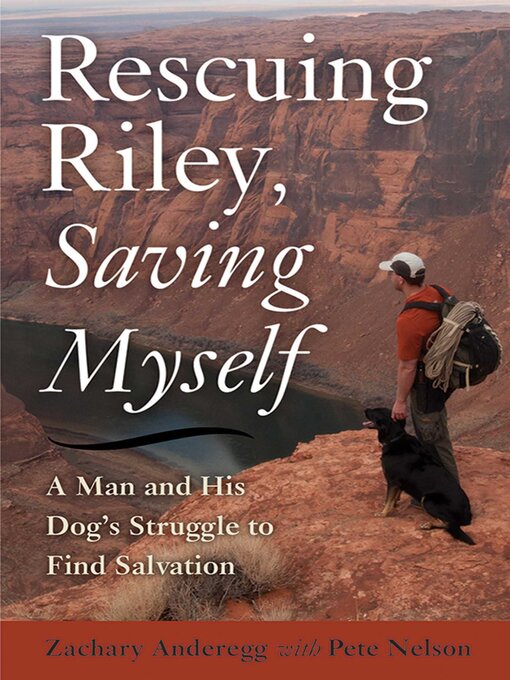 Title details for Rescuing Riley, Saving Myself by Zachary Anderegg - Wait list